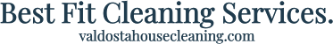 Best Fit Cleaning Services – Valdosta House Cleaning